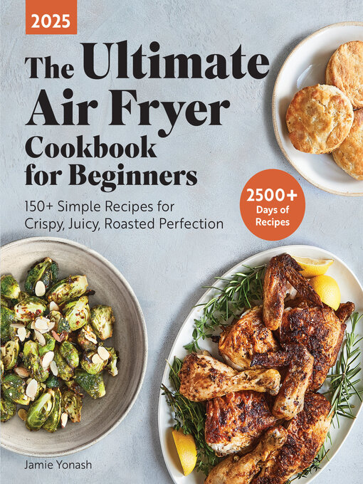 Title details for The Ultimate Air Fryer Cookbook for Beginners 2025 by Jamie Yonash - Wait list